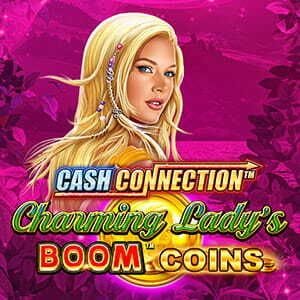 Cash Connection Charming Lady's Boom Coins