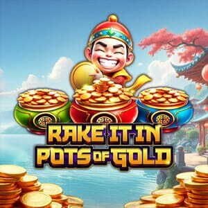 Rake It In Pots of Gold